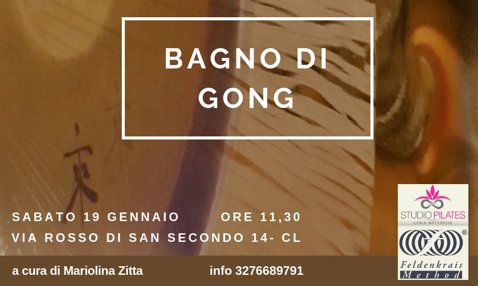 Al momento stai visualizzando Bagno di gong a Caltanissetta il 19 gennaio’19